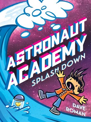 cover image of Astronaut Academy: Splashdown